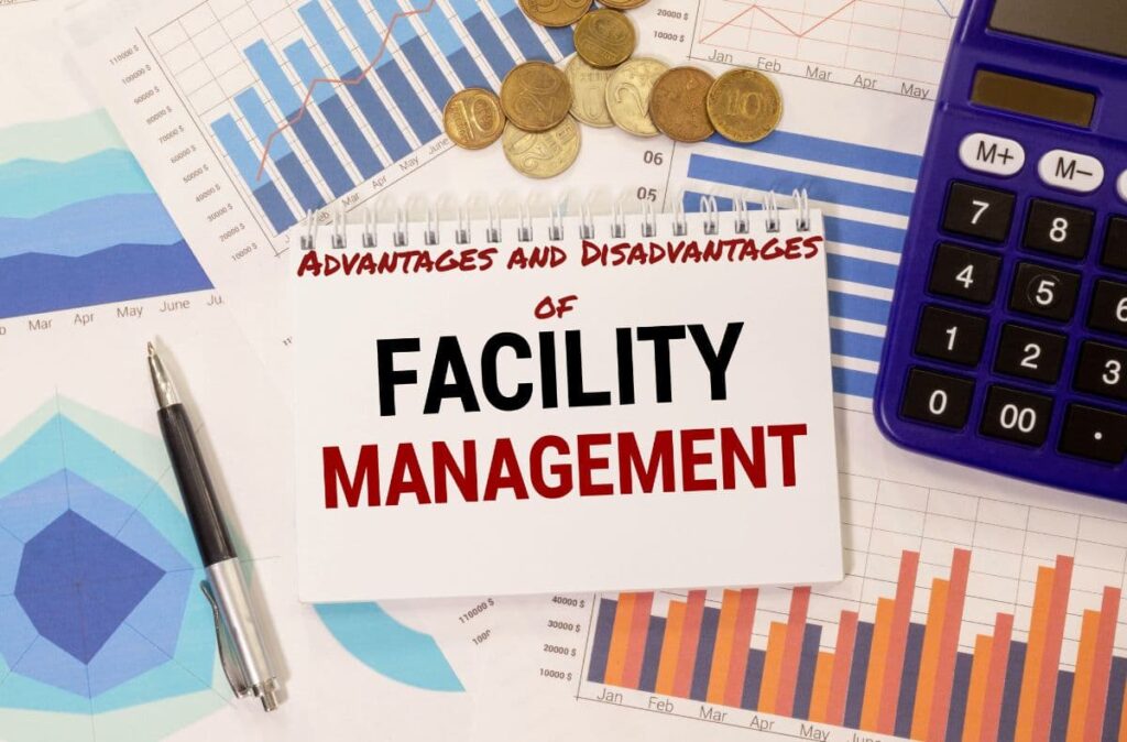 Advantages and Disadvantages of Facilities Management