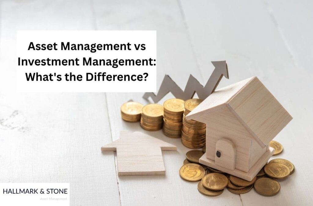 Asset Management vs Investment Management What's the Difference